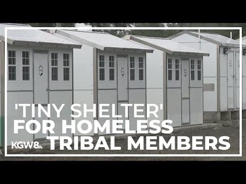 Grand Ronde tribal community builds tiny home villages for homeless