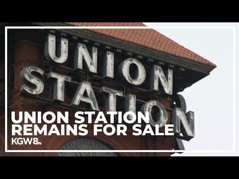 Portland looks for Union Station buyer after Amtrak backs out