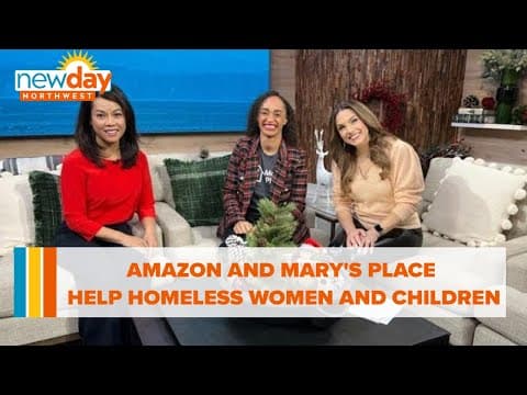 Amazon and Mary’s Place partner to help homeless women & children - New Day NW