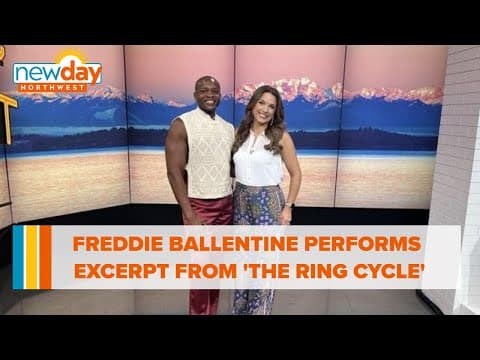 Freddie Ballentine performs excerpt from 'The Ring Cycle' now at the Seattle Opera  - New Day NW