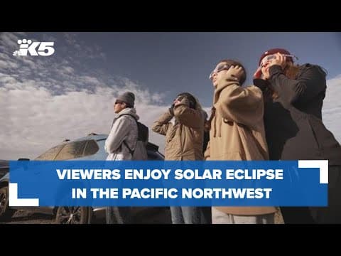 'The wonder of nature': Viewers enjoy solar eclipse in the Pacific Northwest