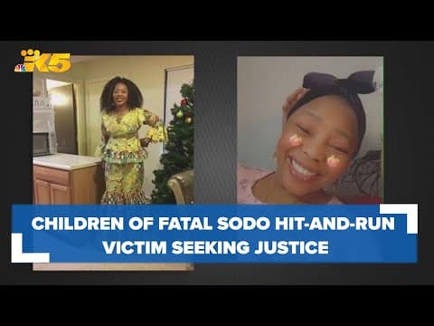 Children of fatal SODO hit-and-run victim seeking justice