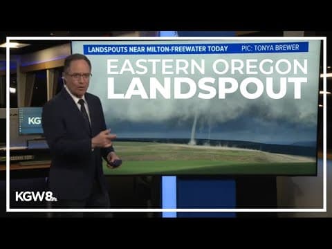 Landspout spotted in eastern Oregon on Tuesday morning
