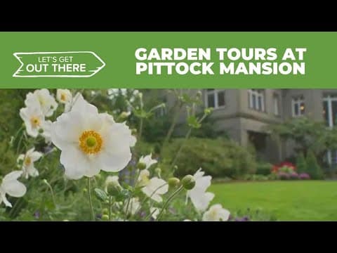 See Pittock Mansion's garden as it transforms with the seasons