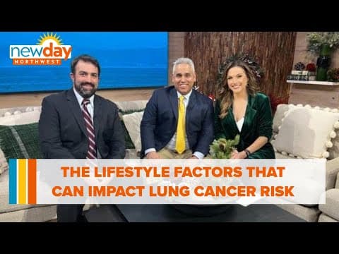 The lifestyle factors that impact lung cancer risk - New Day NW