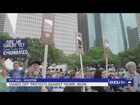 Houstonians join in 'Hands Off' protest against President Donald Trump and Elon Musk