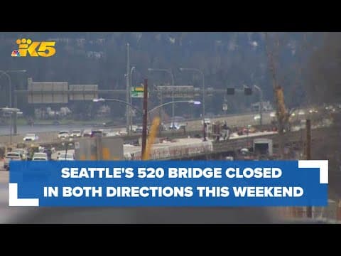 520 bridge shut down between Seattle and Bellevue this weekend