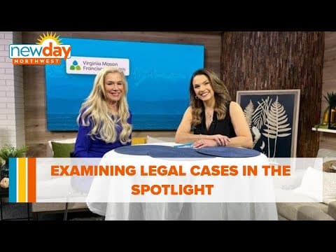 Examining legal cases in the spotlight - New Day NW