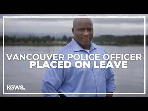 Vancouver police officer, former candidate for Clark County Sheriff, placed on leave