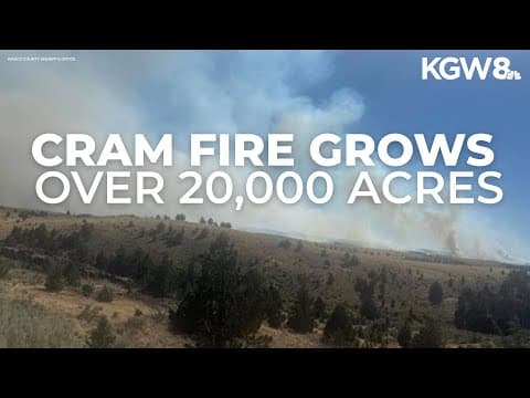 Cram Fire in central Oregon grows to 20,000 acres
