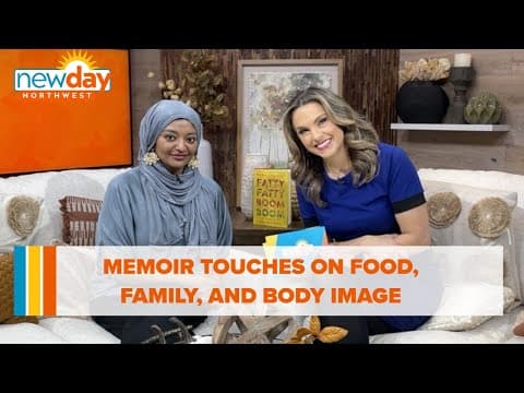 Memoir 'Fatty Fatty Boom Boom' touches on food, family, and body image - New Day NW