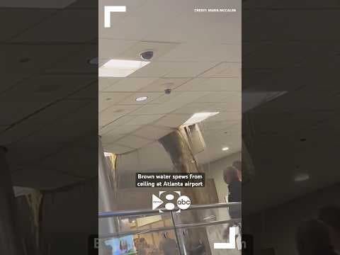 Passengers captured brown water coming from the ceiling at Hartsfield-Jackson Atlanta International