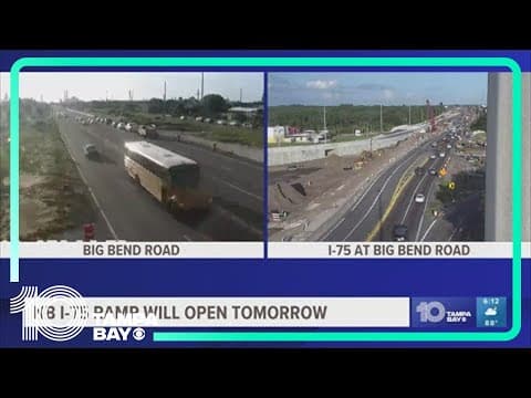 Entrance ramp from westbound Big Bend Road to I-75 north set to open this weekend