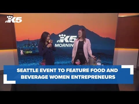 Seattle event to feature food and beverage women entrepreneurs
