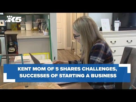 Mother's Day: Kent mom of five shares challenges and success of starting a new business