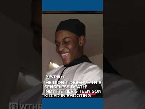 Indy father asks for help after teen son dies in shooting