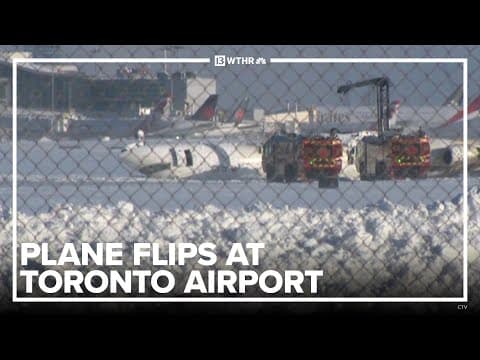 At least 19 injured when Delta Air Lines plane flips at Toronto airport