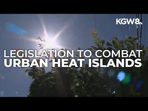 Oregon senators back federal legislation to combat 'urban heat islands'