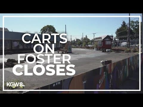 Carts on Foster in Southeast Portland shuts down, and neighbors are worried