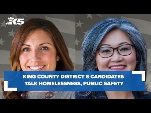 King County District 8 candidates talk homelessness, public safety ahead of Tuesday's election