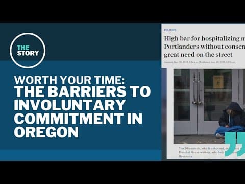 The plight of homeless Oregonians unable to help themselves | Worth Your Time