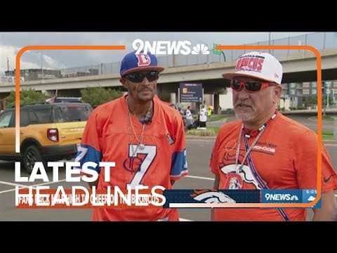 Latest headlines | Fans amped up for Broncos' preseason game against Cardinals