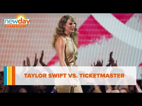 Taylor Swift vs. Ticketmaster - New Day NW