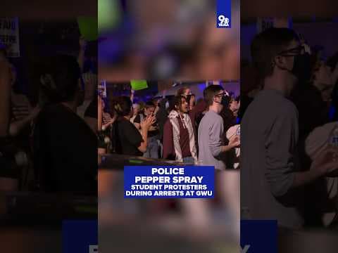 DC Police pepper spray student protesters during arrests at George Washington University