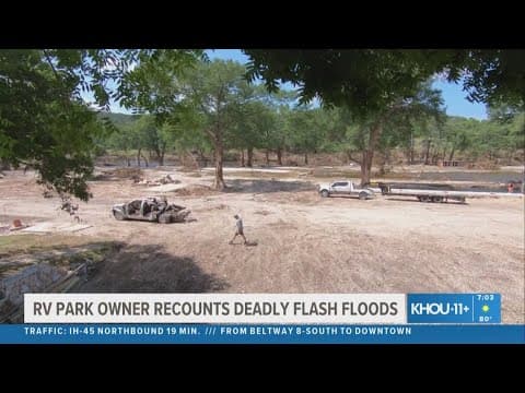 'I cannot get the screams out of my head' | Texas Hill Country resident describes terrifying floods