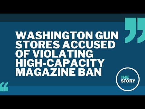 Washington sues gun shop for allegedly selling high-capacity magazines
