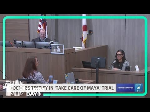 Doctors testify in 'Take Care of Maya' trial