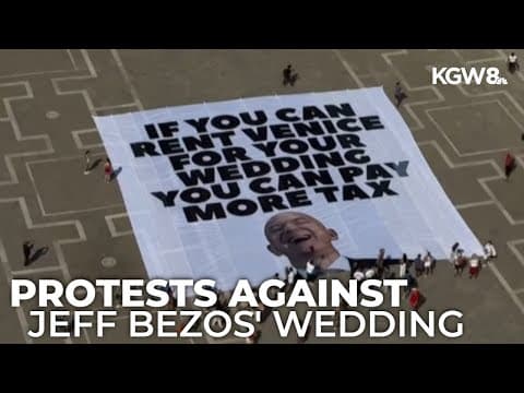 Protesters in Venice oppose Jeff Bezos’ wedding, accuse city of favoring tourists over residents