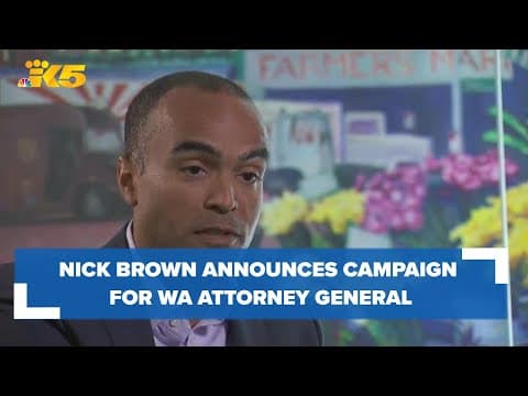 Nick Brown announces campaign for Washington Attorney General