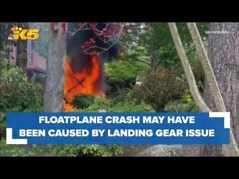 Lakewood floatplane crash may have been caused by landing gear issue
