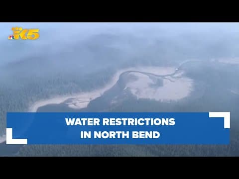 Water restrictions in North Bend over drought