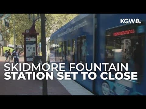 TriMet to permanently close Skidmore Fountain MAX station on Aug. 24
