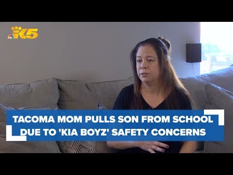 Tacoma mom pulls son from school due to safety concerns over 'Kia Boyz'