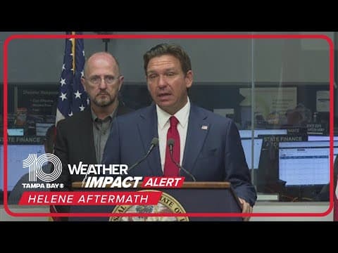 STORM UPDATE: Governor Ron DeSantis shares update on Hurricane Helene recovery efforts