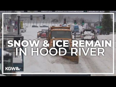 Hood River communities still digging themselves out of snow, ice