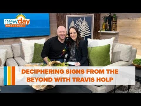 Deciphering signs from the beyond with Travis Holp - New Day NW