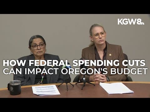 Lawmakers warn federal cuts could impact Oregon's budget