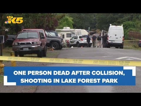 One person dead after collision, shooting in Lake Forest Park