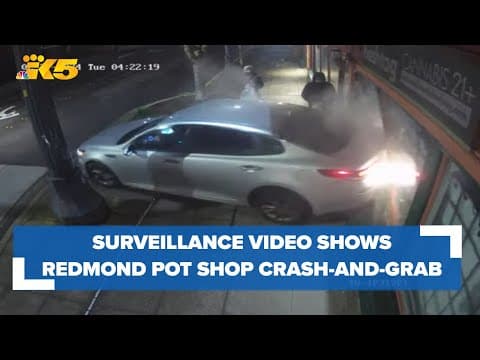 Surveillance video shows suspects smash stolen KIA into Redmond pot shop