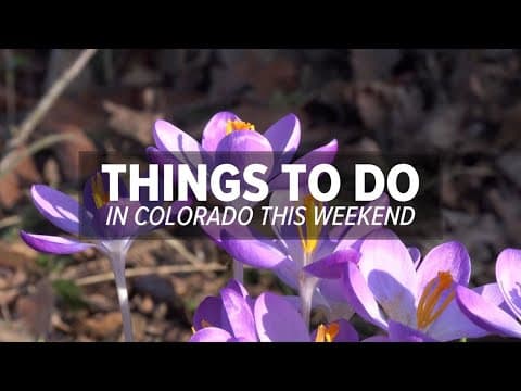 Things to do in Colorado this April 11-13 weekend
