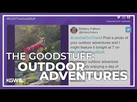 Sharing outdoor adventures | The Good Stuff