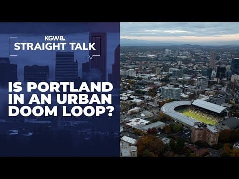 Urban doom loop explained: Is Portland in trouble?