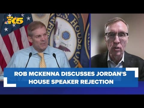 KING 5 Political Analyst Rob McKenna discusses rejection of Rep. Jim Jordan for House speaker