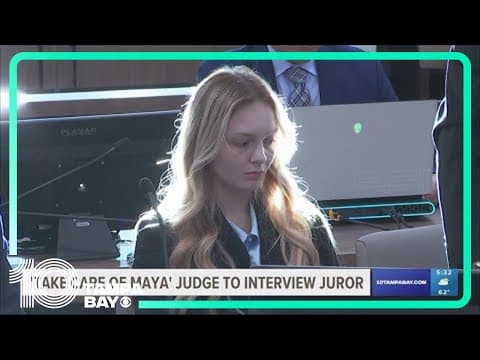 'Take Care of Maya' judge to interview juror accused of misconduct