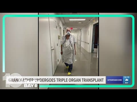 Grandfather undergoes triple organ transplant that saved his life