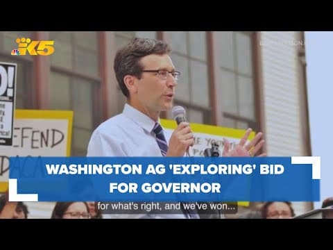 AG Bob Ferguson ‘exploring’ Washington Governor’s job